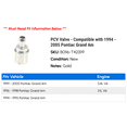 thumbnail image 2 of PCV Valve - Compatible with 1994 - 2005 Pontiac Grand Am 1995 1996 1997 1998 1999 2000 2001 2002 2003 2004, 2 of 2