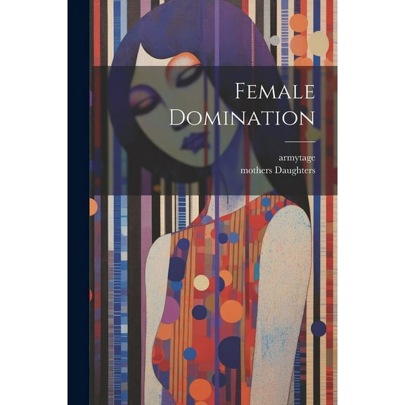 Female Domination (Paperback)