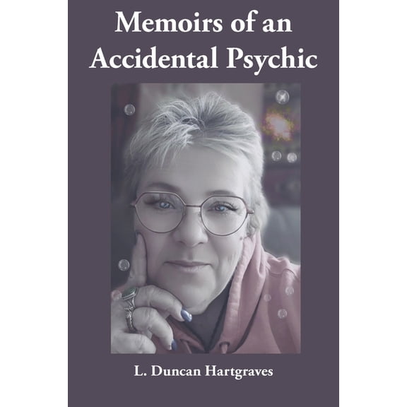 Memoirs of an Accidental Psychic, (Paperback)