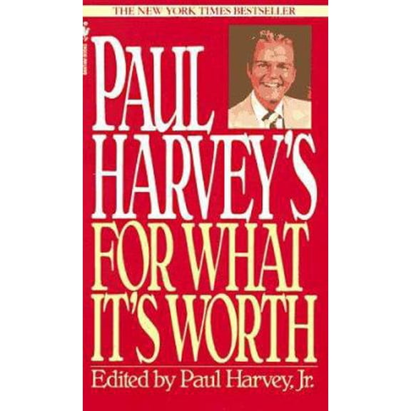 Pre-Owned Paul Harvey's For What It's Worth (Unknown) 0553296760 9780553296761