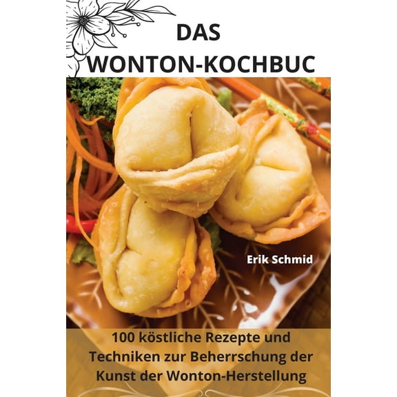 Das Wontonkochbuch, (Paperback)