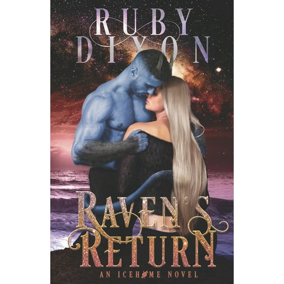 Icehome Raven's Return: A SciFi Alien Romance, Book 12, (Paperback)