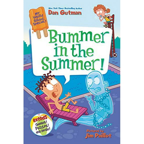 Pre-Owned My Weird School Special: Bummer in the Summer! (Paperback 9780062796813) by Dan Gutman