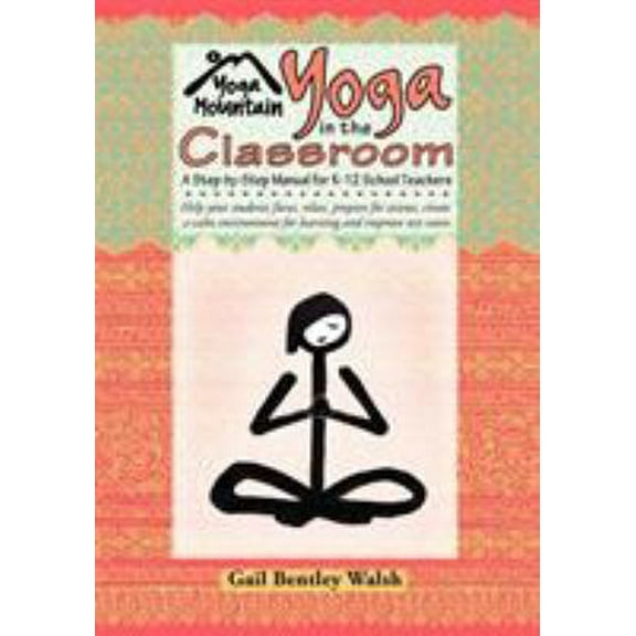 Pre-Owned Yoga In The Classroom (Paperback) 0981795501 9780981795508