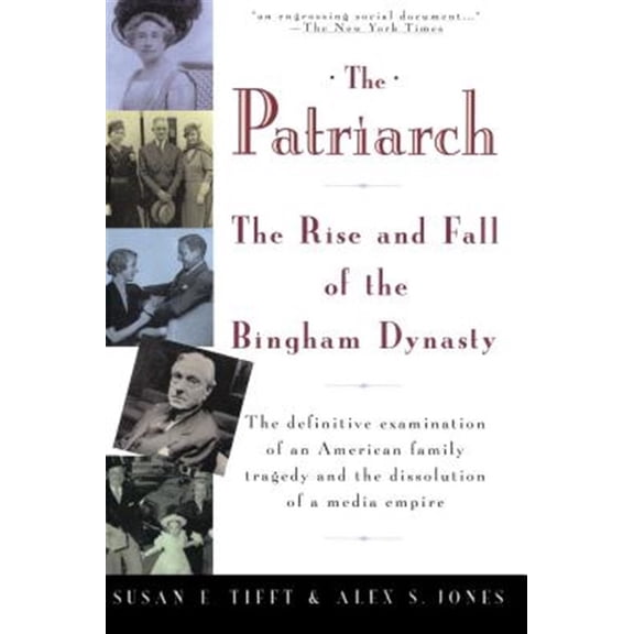 Pre-Owned The Patriarch : The Rise and Fall of the Bingham Dynasty (Paperback) 9780671797072