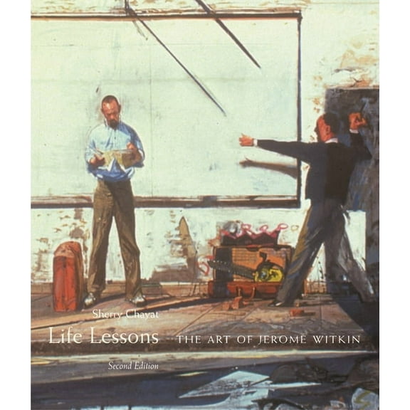 Life Lessons: The Art of Jerome Witkin, Second Edition, (Hardcover)