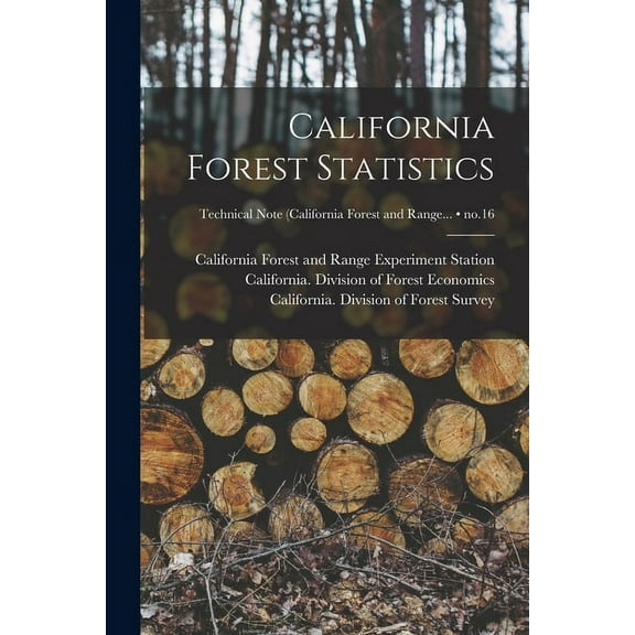 California Forest Statistics; no.16, (Paperback)