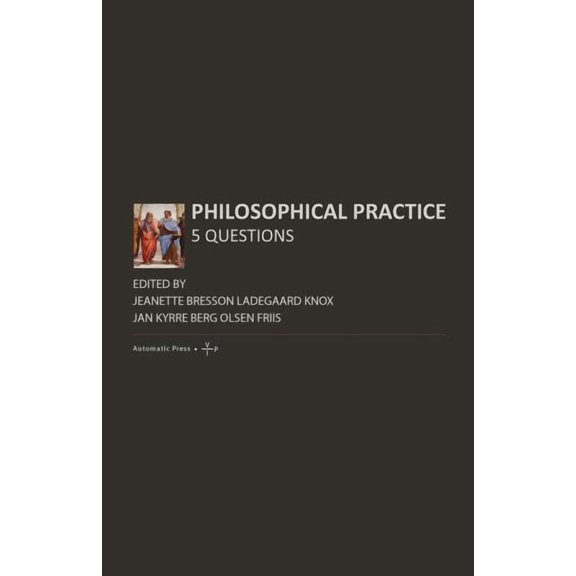 Philosophical Practice: 5 Questions, (Paperback)