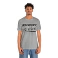 thumbnail image 3 of Amputee Humor TShirt “Leg Story V1” Crew Neck Amputee Gift, 3 of 7