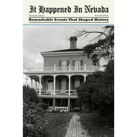 It Happened In Series: It Happened In Nevada : Remarkable Events That Shaped History (Edition 2) (Paperback)