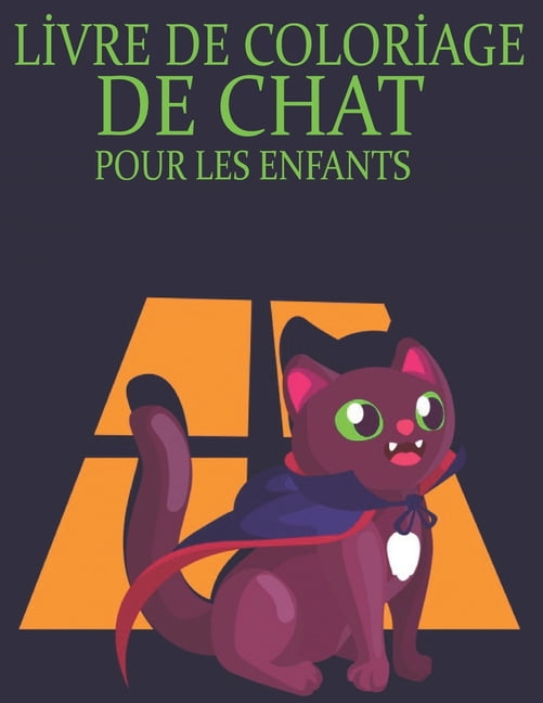 L 304 Vre De Color 304 Age De Chat Pour Les Enfants 100 Motifs De Chat A Colorier Pour Les Enfants Et Les Adultes Sur Un Cote Des Motifs Anti Stress Pour Se Detendre Paperback L 304 Vre De Color 304 Age De Chat Pour Les Enfants 100 Motifs De Chat A Colorier Pour Les Enfants Et Les Adultes Sur Un Cote Des Motifs Anti Stress Pour Se Detendre Paperback