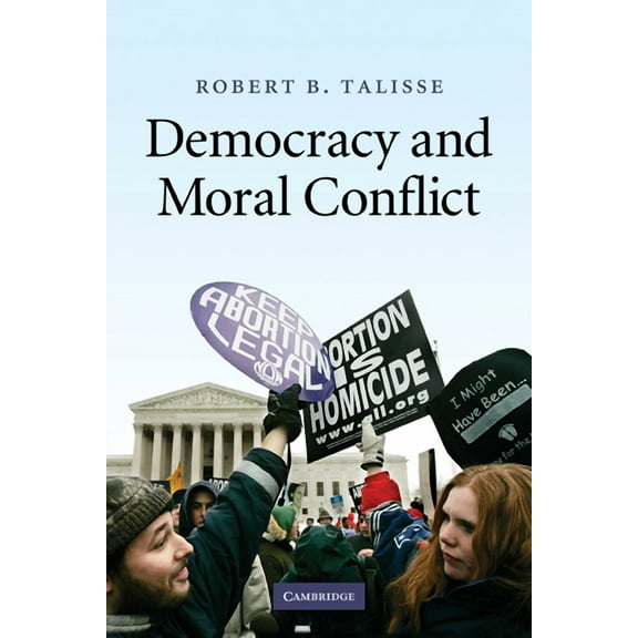 Democracy and Moral Conflict, (Paperback)