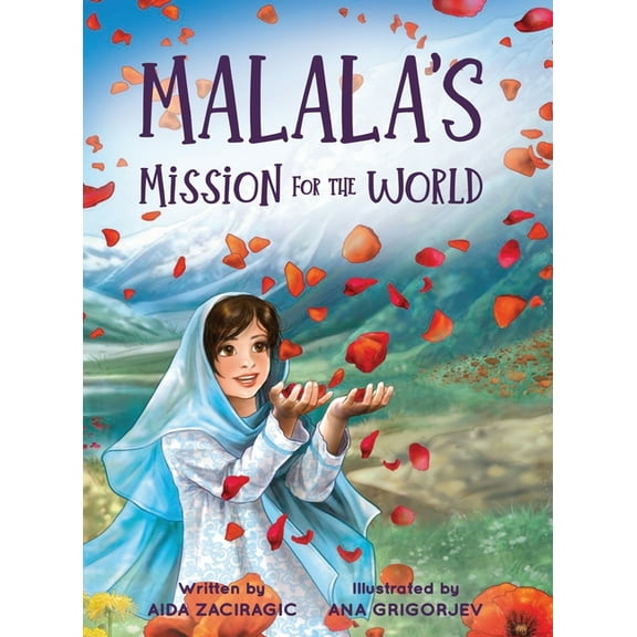 Brave Girls Legacy Malala's Mission for the World: A Children's Book About Bravery and the Fight for Girls' Education for Kids Ages 6-10, Book 1, (Hardcover)
