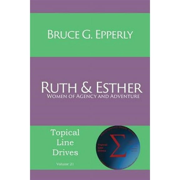 Ruth and Esther: Women of Agency and Adventure (Paperback)