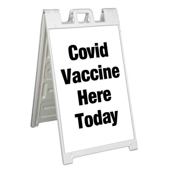 Vaccine Here Today (24" X 36") Standard A-Frame Signicade, Includes Decal Applied To Stand