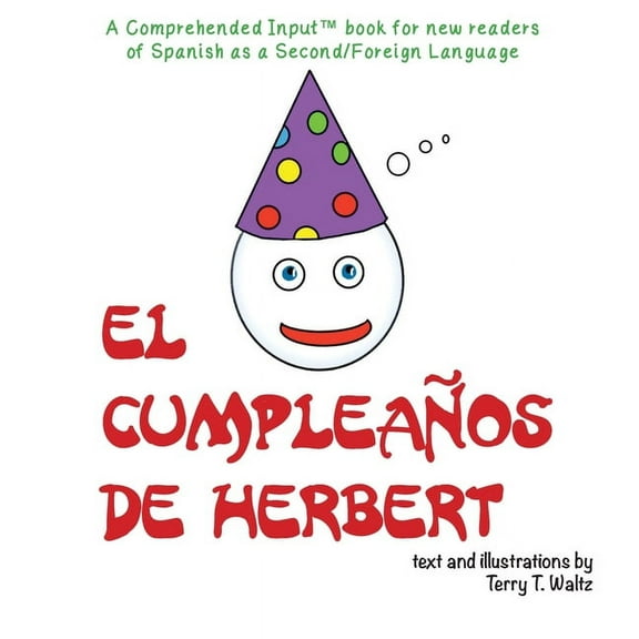 El cumpleaños de Herbert: For new readers of Spanish as a Second/Foreign Language, (Paperback)