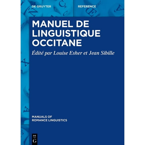 Manuals of Romance Linguistics Manuel de Linguistique Occitane, Book 35, (Hardcover)
