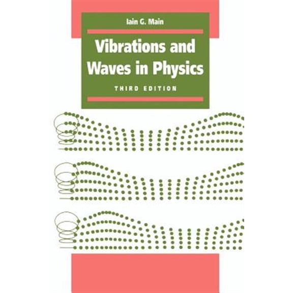 Pre-Owned Vibrations and Waves in Physics, (Paperback)