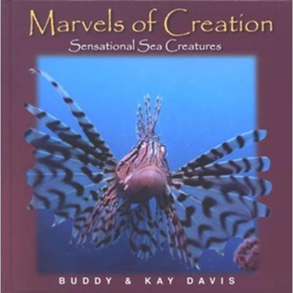 Marvels of Creation : Sensational Sea Creatures