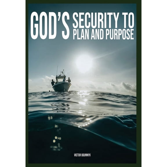 God's Security To Plan and Purpose, (Hardcover)