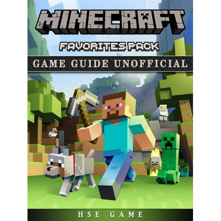 Minecraft Favorites Pack Game Guide Unofficial -