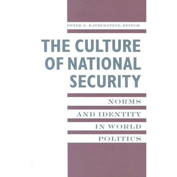 New Directions in World Politics The Culture of National Security, (Paperback)