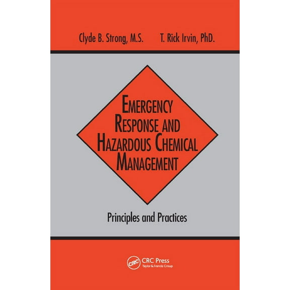Emergency Response and Hazardous Chemical Management: Principles and Practices, (Paperback)