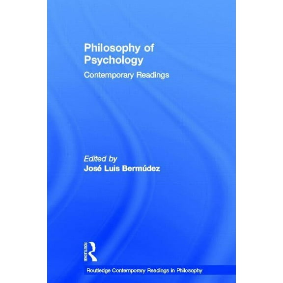 Routledge Contemporary Readings in Philo Philosophy of Psychology: Contemporary Readings, (Hardcover)