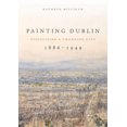 thumbnail image 1 of Peinture Dublin, 1886-1949: Visualiser une Ville Changeante, 1 of 1