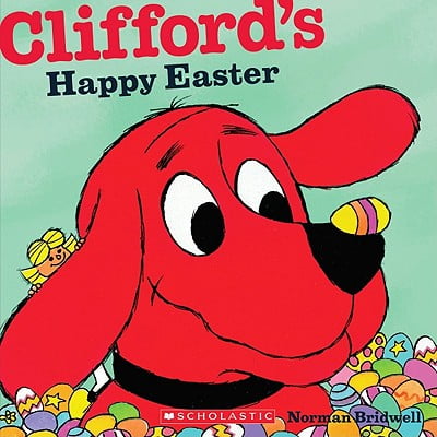 Clifford's Happy Easter (Happy Easter To My Best Friend)