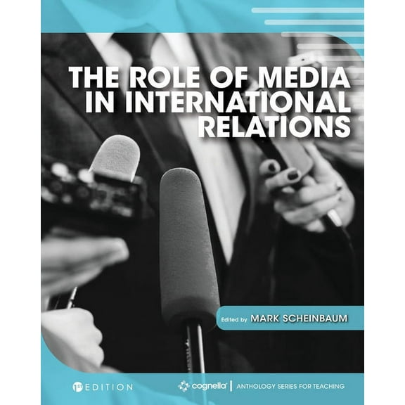 The Role of Media in International Relations, (Paperback)