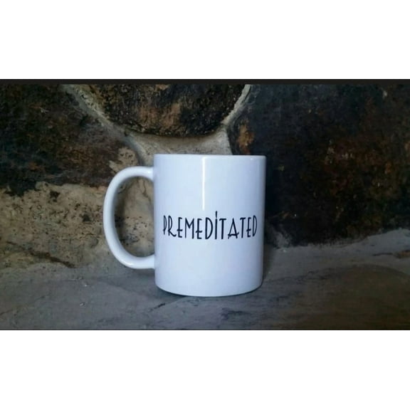 Coffee Cup. Premeditated. Mug Coffee Time. Morning Mug Breakfast. Cups. Drink