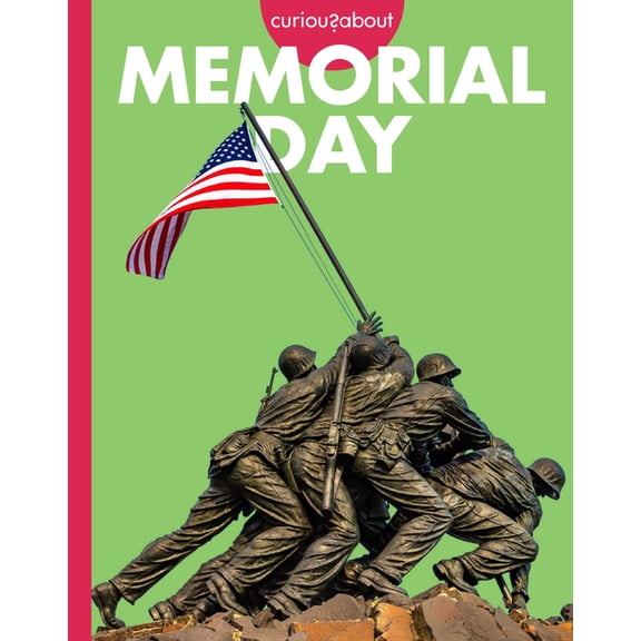 Curious about Holidays Curious about Memorial Day, (Paperback)