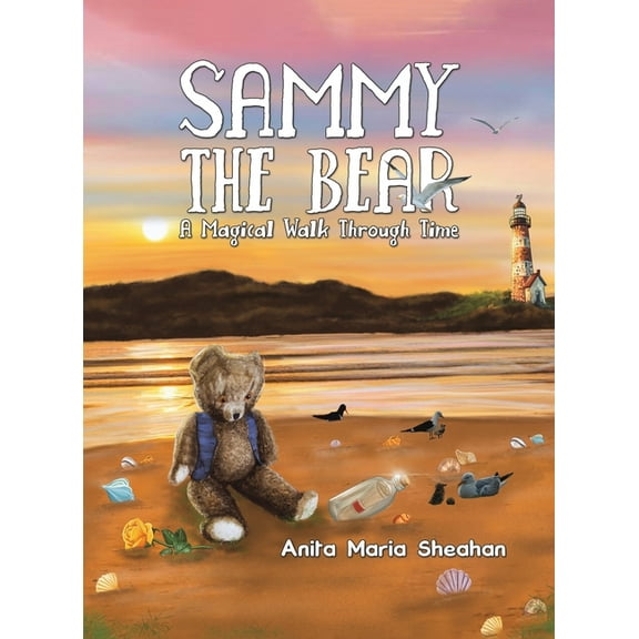 Sammy The Bear - A Magical Walk Through Time, (Hardcover)