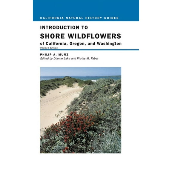 California Natural History Guides: Introduction to Shore Wildflowers of California, Oregon, and Washington (Series #67) (Edition 1) (Paperback)