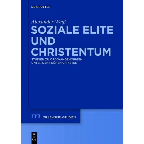 Millennium-Studien / Millennium Studies Soziale Elite und Christentum, Book 52, (Paperback)