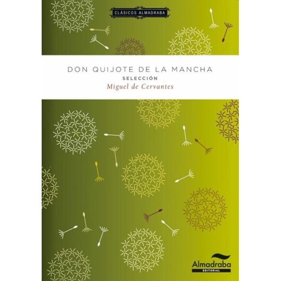 Don quijote de la mancha. selección