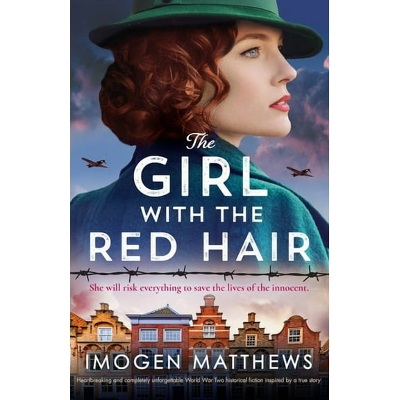 The Dutch Girls The Girl with the Red Hair: Heartbreaking and completely unforgettable World War Two historical fiction inspired by a tr, Book 2, (Paperback)