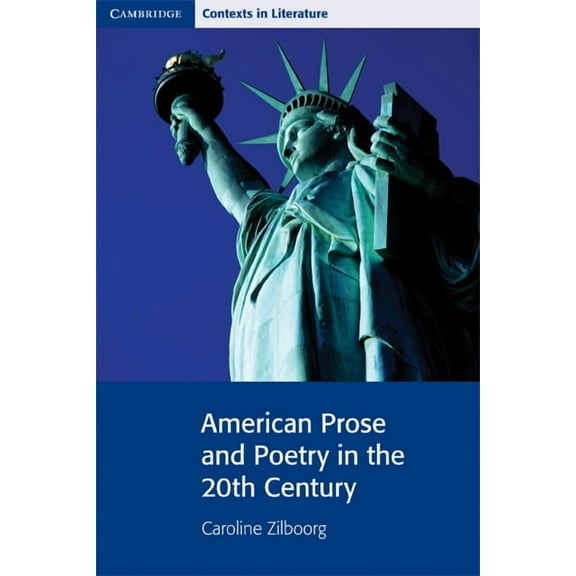 Cambridge Contexts in Literature American Prose and Poetry in the 20th Century, (Paperback)