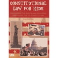 thumbnail image 1 of Pre-Owned Constitutional Law for Kids: Discovering the Rights and Privileges Granted by the U.S. Constitution (Paperback) 1627220232 9781627220231, 1 of 1