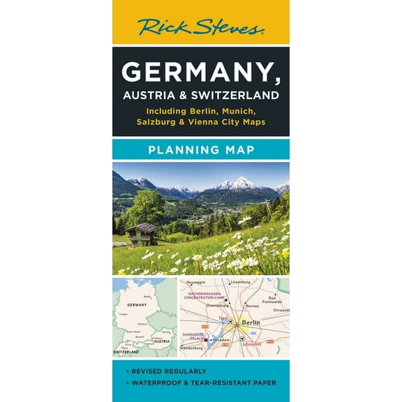 Rick Steves Rick Steves Germany, Austria & Switzerland Planning Map: Including Berlin, Munich, Salzburg & Vienna City Maps, (Paperback)