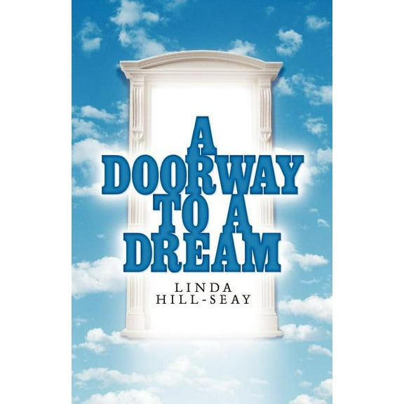 A Doorway to a Dream, (Paperback)