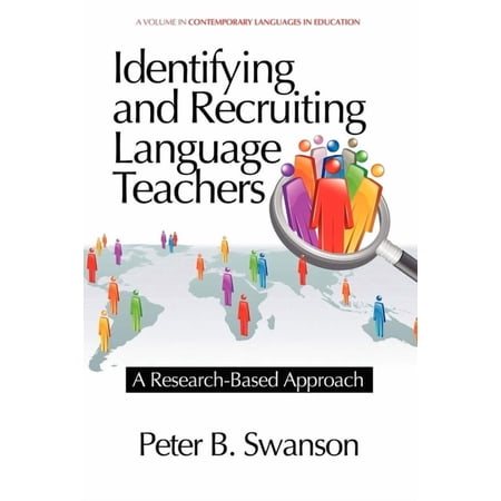 Contemporary Language Education Identifying and Recruiting Language Teachers: A Research-Based Approach (Paperback)