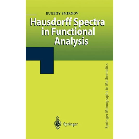 Springer Monographs in Mathematics Hausdorff Spectra in Functional Analysis, (Hardcover)