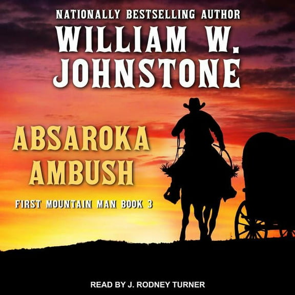 First Mountain Man: Absaroka Ambush (Audiobook)