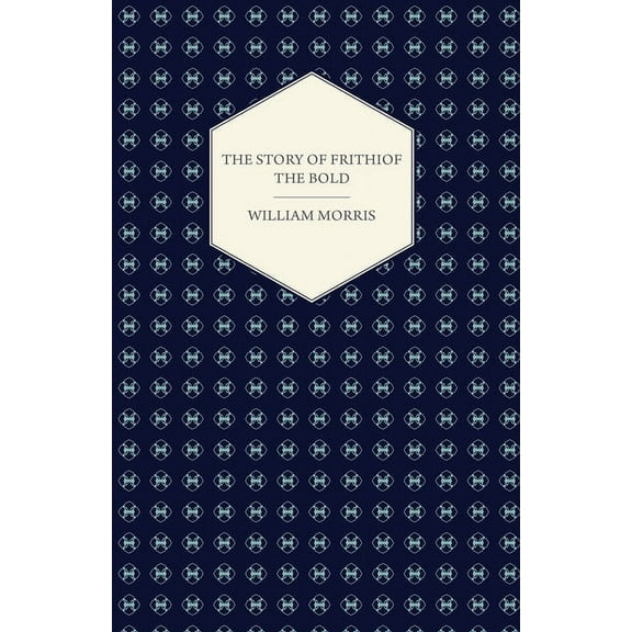 The Story of Frithiof the Bold, (Paperback)