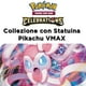 thumbnail image 2 of TCG: Celebrations Premium Figura Colección Pikachu VMAX, Multicolor, 2 of 2