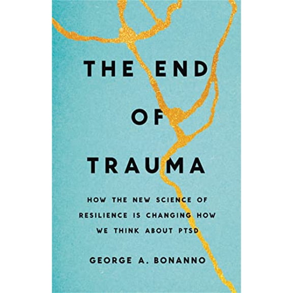Pre-Owned The End of Trauma: How the New Science of Resilience Is Changing How We Think About PTSD, 9781541674363, 1541674367, Hardcover,