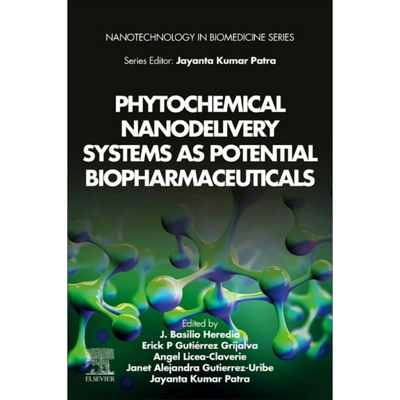 Nanotechnology in Biomedicine Phytochemical Nanodelivery Systems as Potential Biopharmaceuticals, (Paperback)