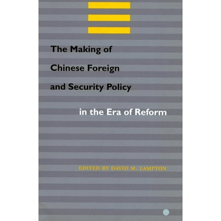 The Making of Chinese Foreign and Security Policy in the Era of Reform (Hardcover)
